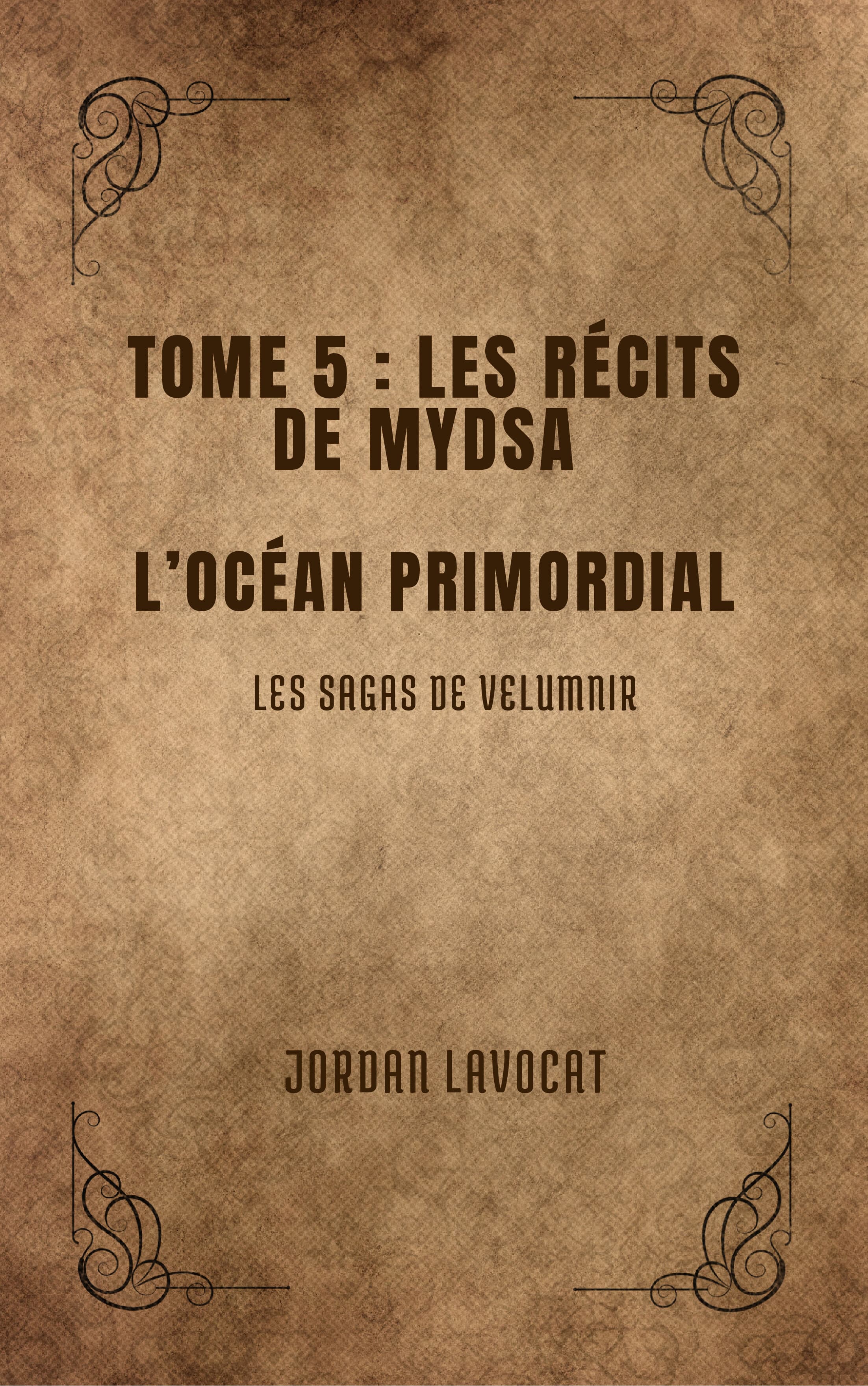Couverture de Tome 5 : Les récits de Mydsa : L’Océan Primorial